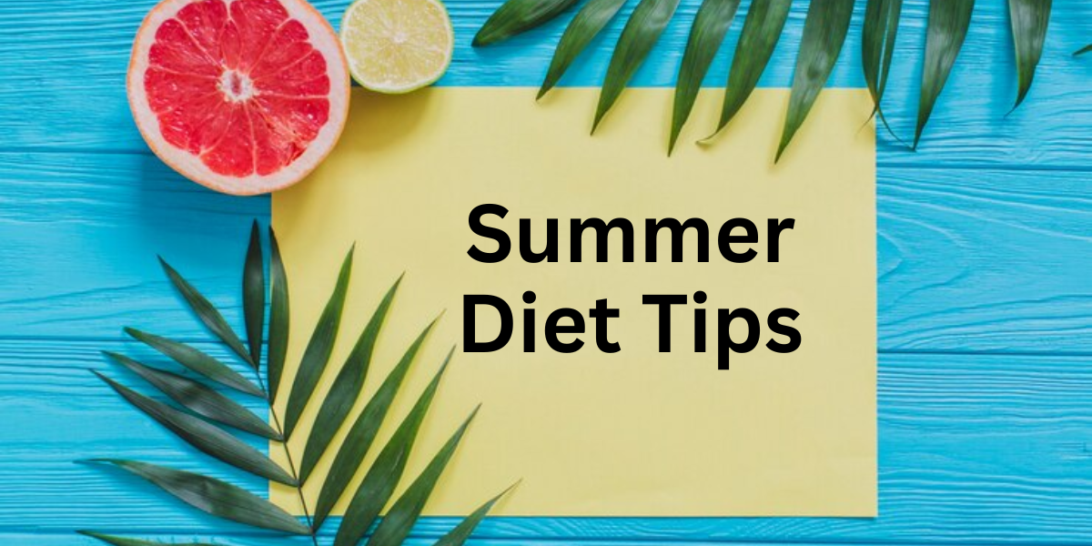 Summer Diet Tips